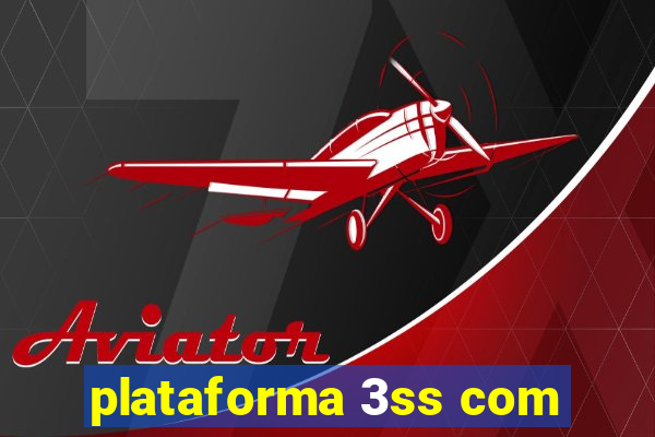 plataforma 3ss com